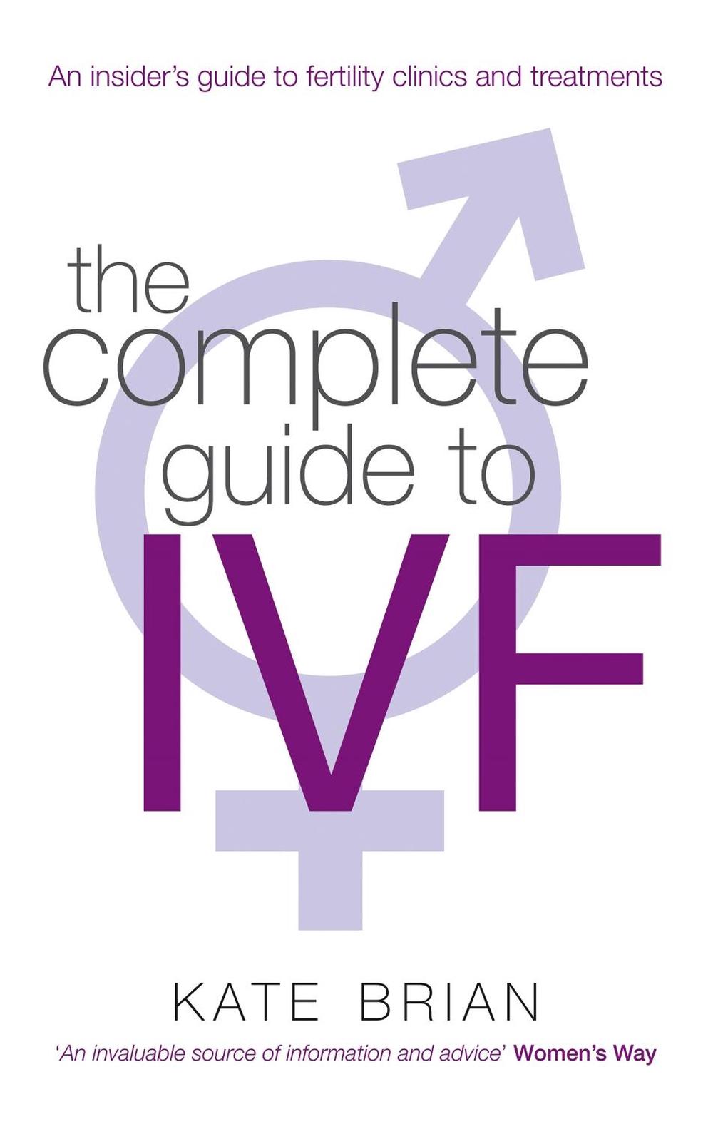 The Complete Guide To Ivf, 9780749952495