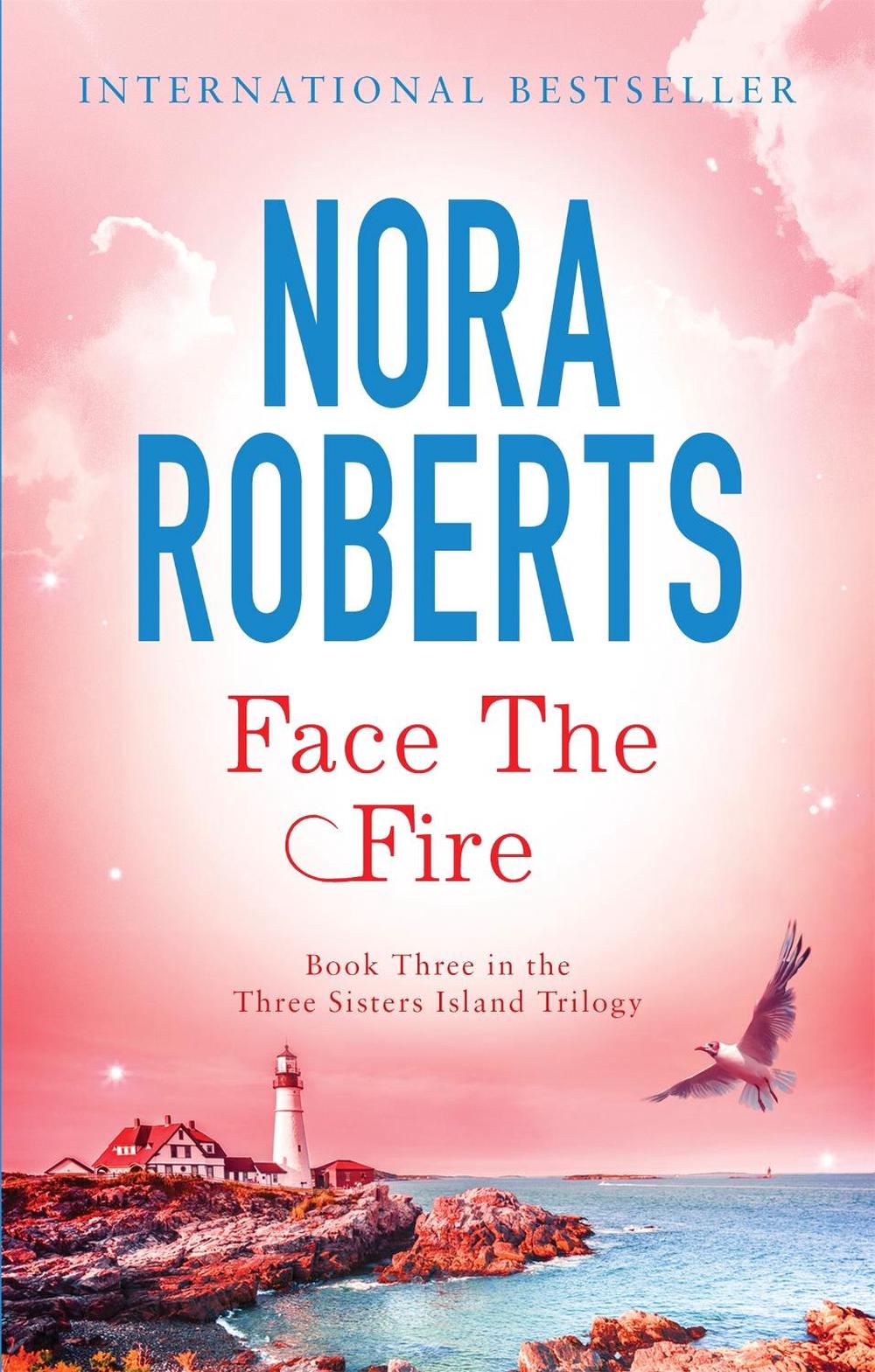 Face The Fire by Nora Roberts - ISBN: 9780749952877