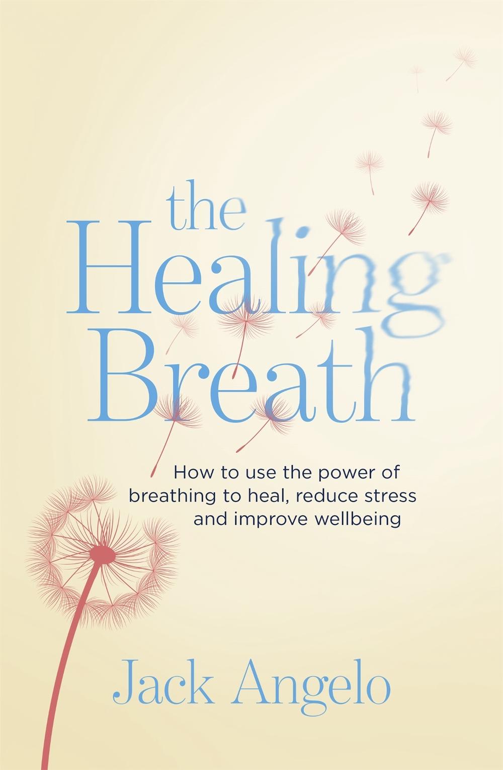 The Healing Breath by Jack Angelo - ISBN: 9780749952945