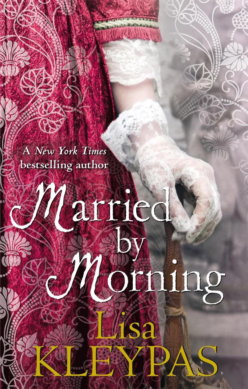 Married by Morning by Lisa Kleypas - ISBN: 9780749953041