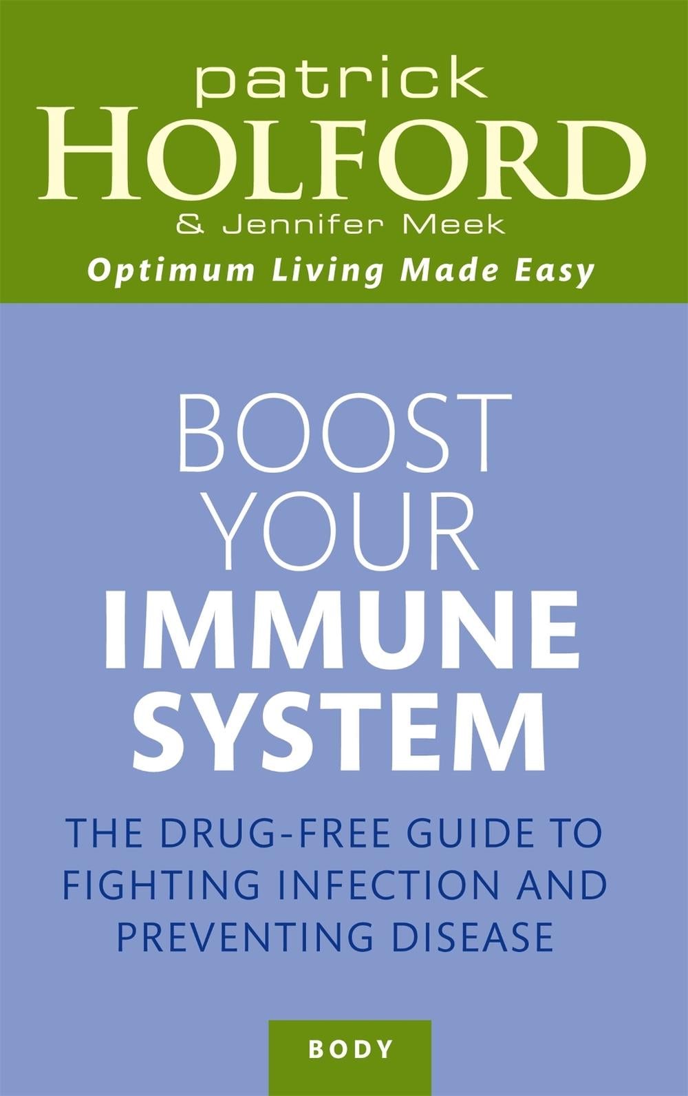 Boost Your Immune System by Patrick Holford - ISBN: 9780749953348