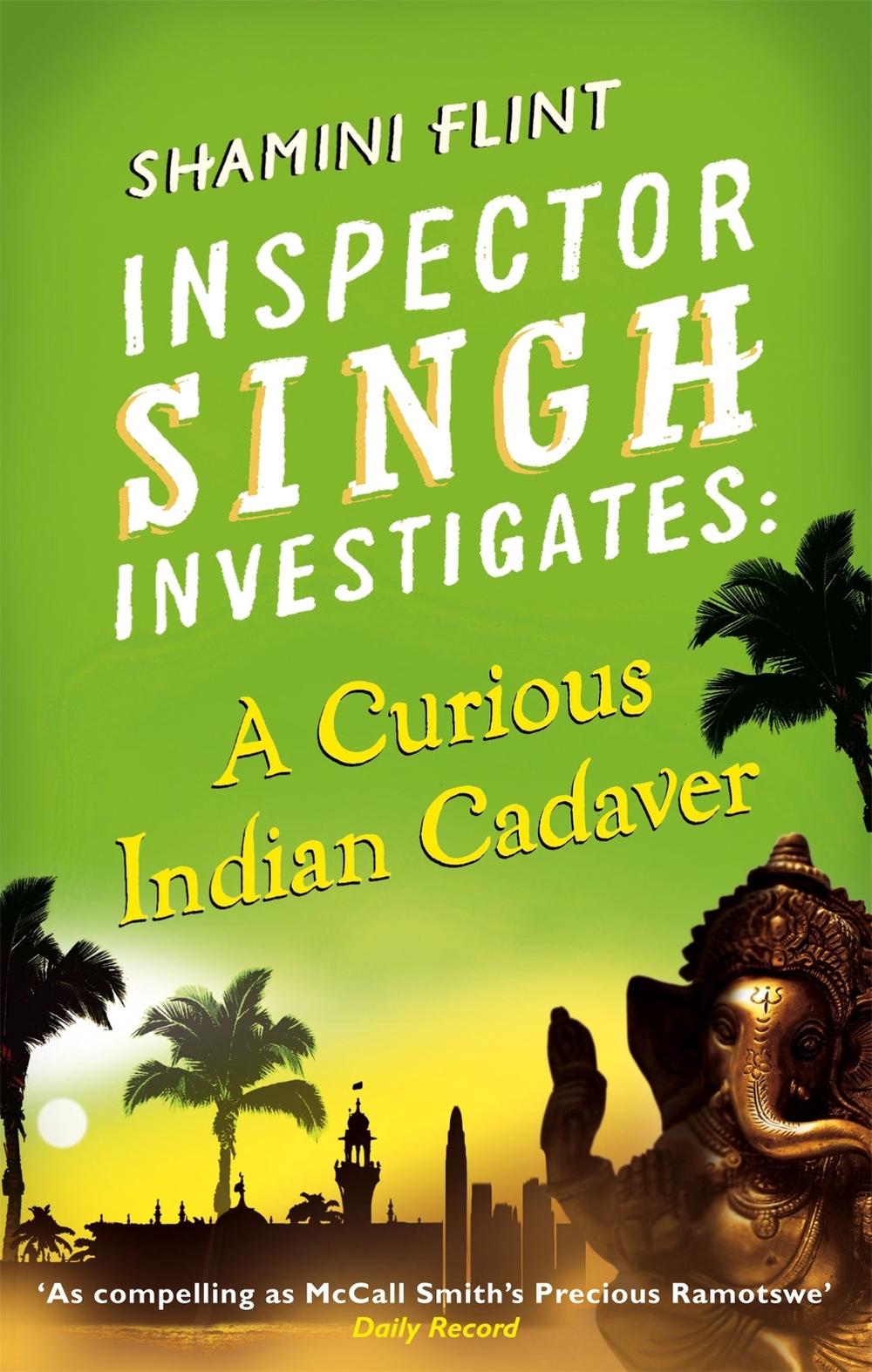 Inspector Singh Investigates: A Curious Indian Cadaver, 9780749953423
