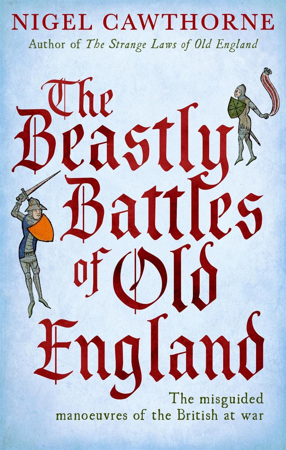 The Beastly Battles Of Old England, 9780749953942