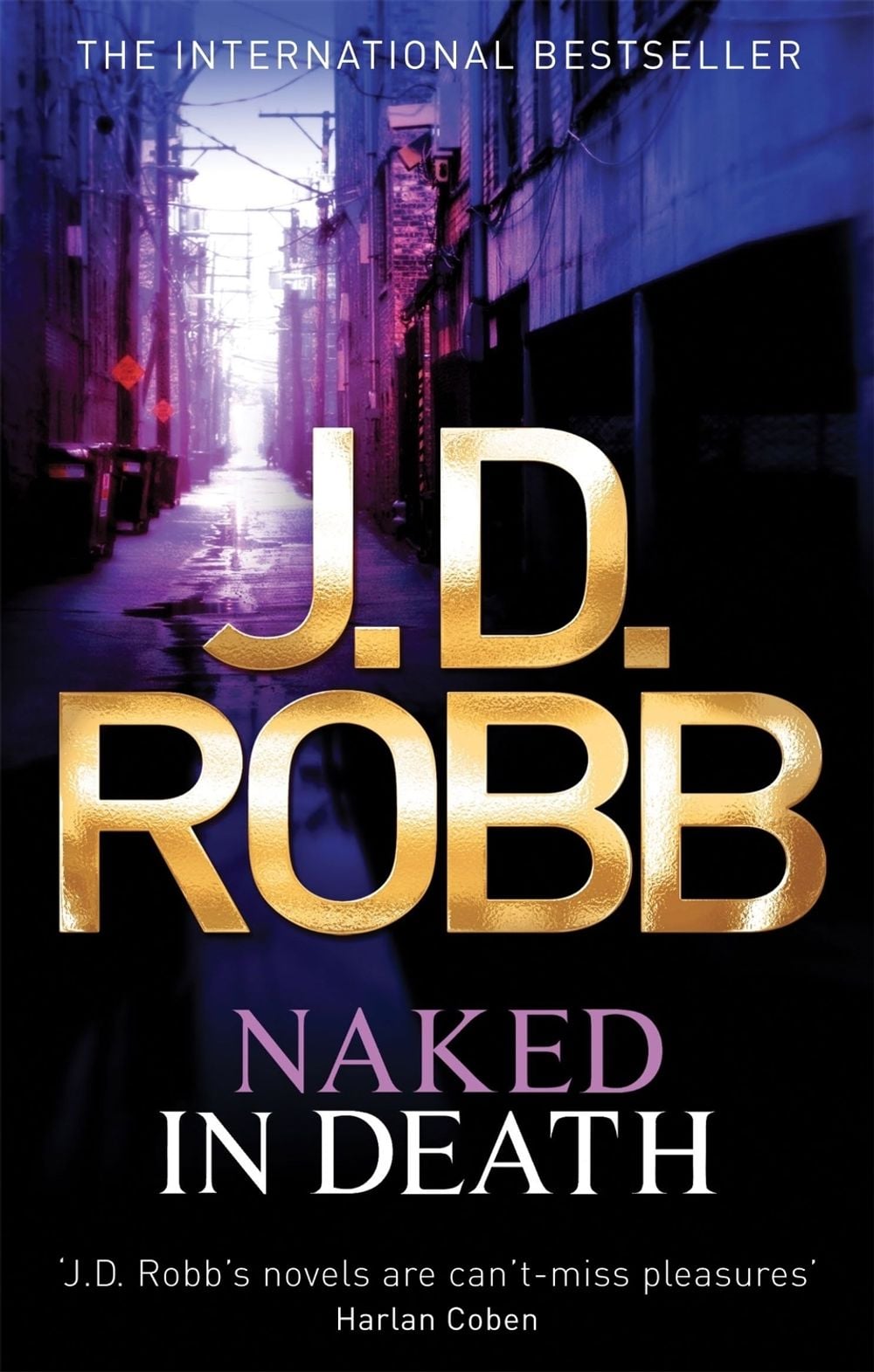 Naked In Death - In Death (Book 1) by J D Robb - ISBN: 9780749954161