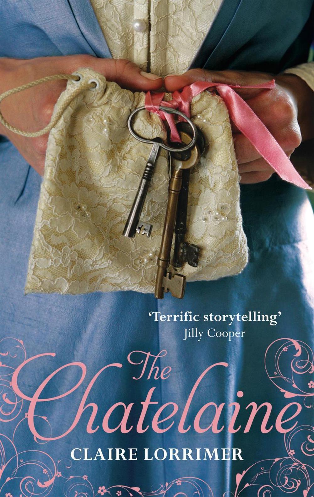 The Chatelaine by Claire Lorrimer - ISBN: 9780749954222