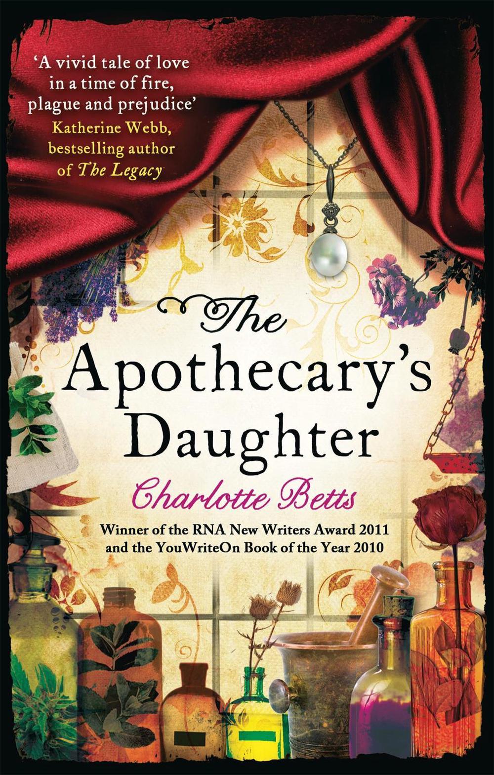 The Apothecary's Daughter by Charlotte Betts - ISBN: 9780749954499