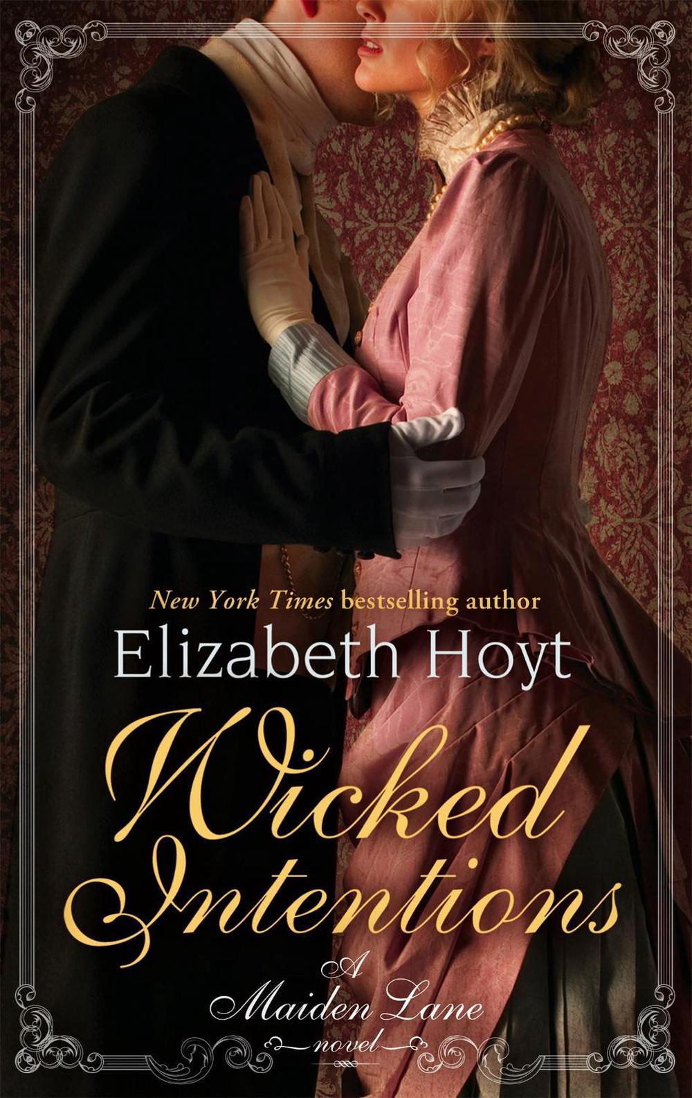 Wicked Intentions by Elizabeth Hoyt - ISBN: 9780749954550