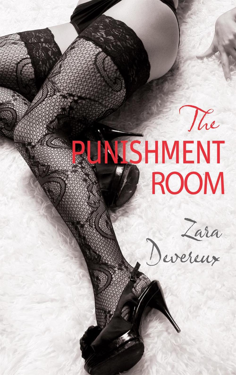 The Punishment Room by Zara Devereux - ISBN: 9780749954864