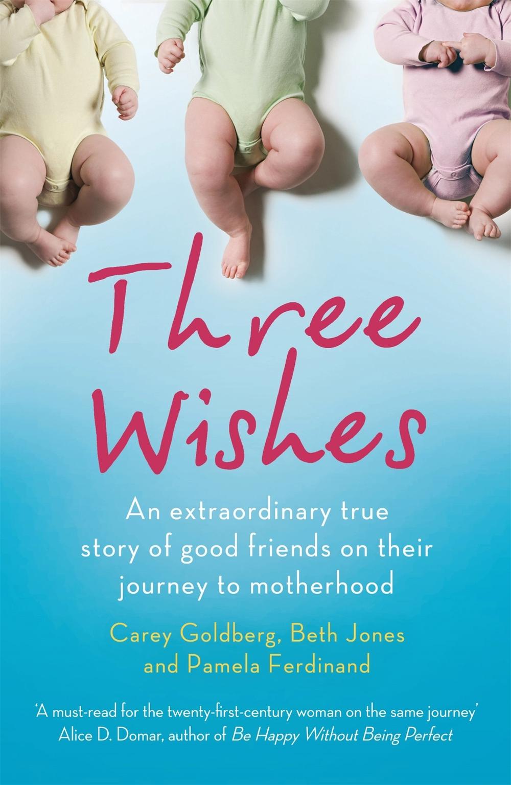 Three Wishes by Carey Goldberg - ISBN: 9780749954895