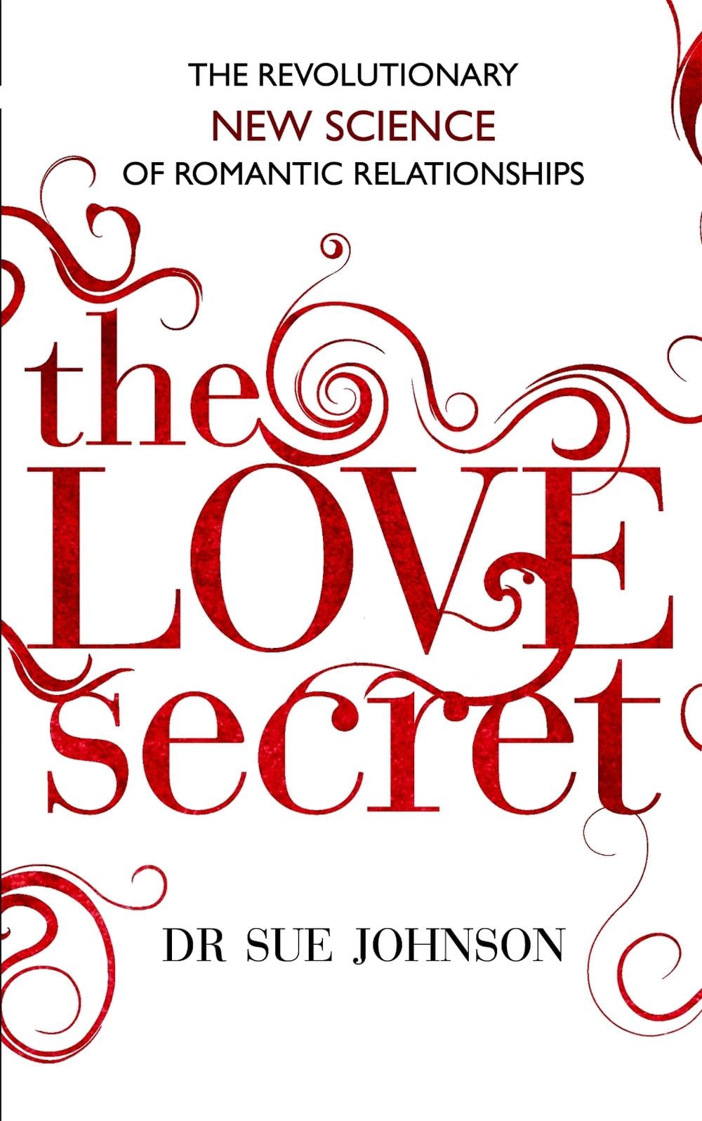 The Love Secret by Sue Johnson - ISBN: 9780749955533