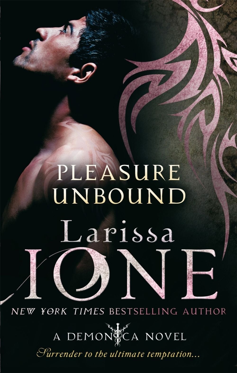 Pleasure Unbound by Larissa Ione - ISBN: 9780749955625