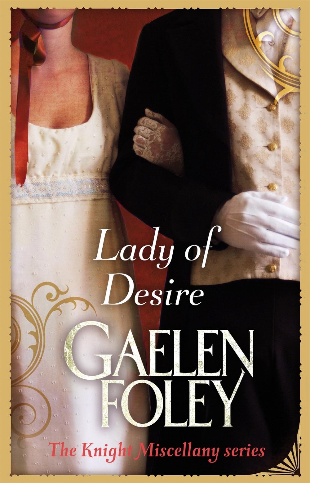 Lady Of Desire by Gaelen Foley - ISBN: 9780749955946