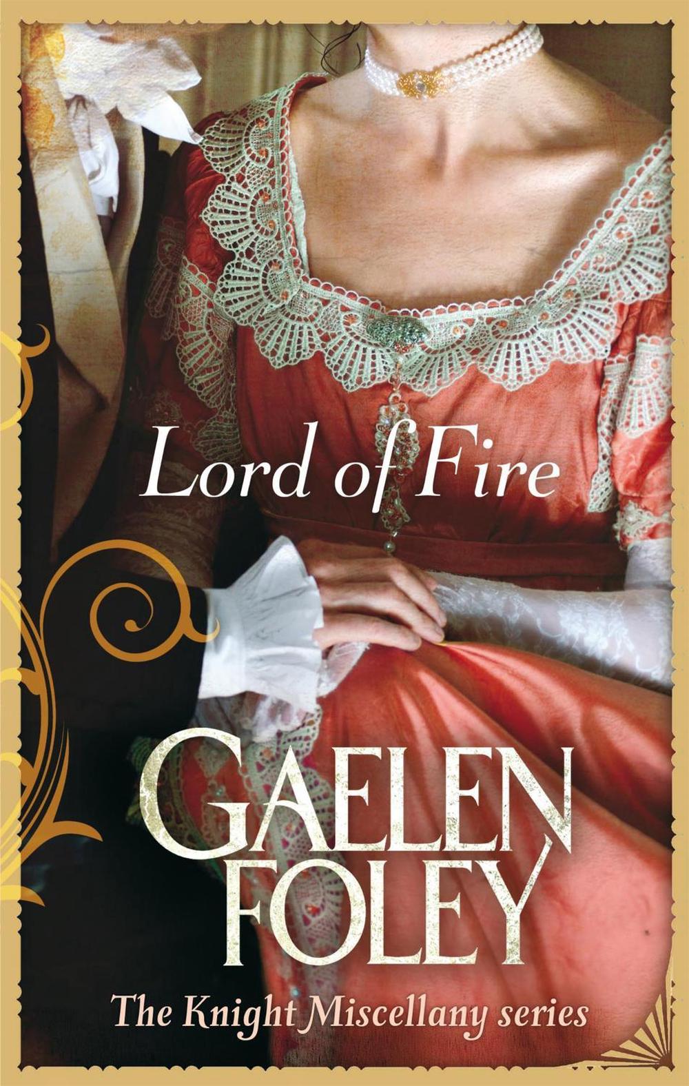 Lord Of Fire by Gaelen Foley - ISBN: 9780749956158