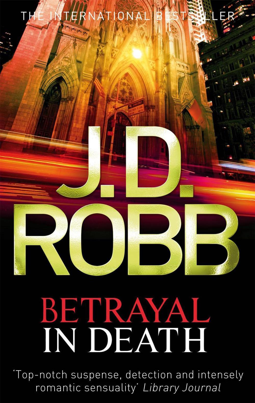 Betrayal In Death - In Death (Book 12) by J.D. Robb - ISBN: 9780749956264