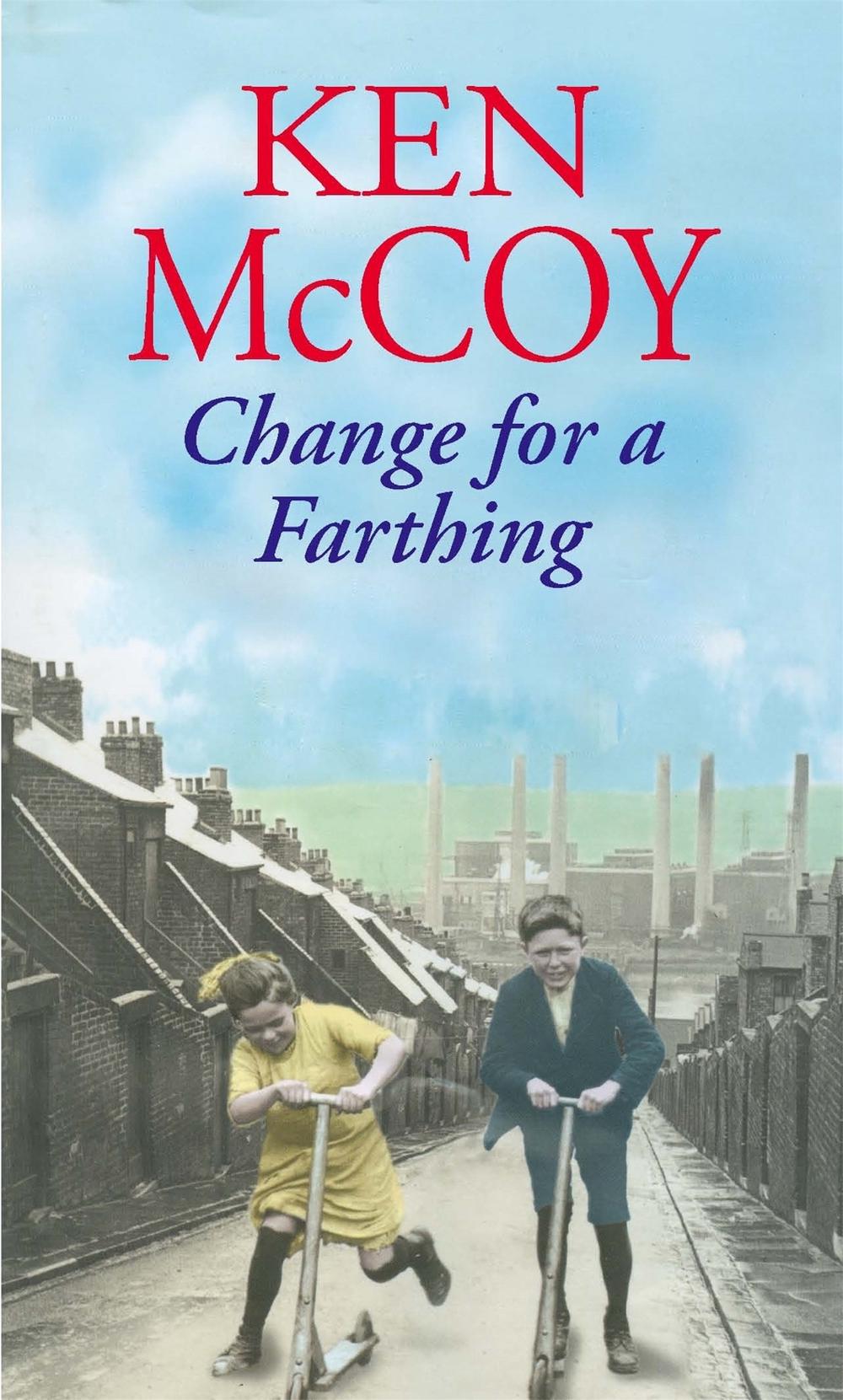 Change For A Farthing by Ken McCoy - ISBN: 9780749956684