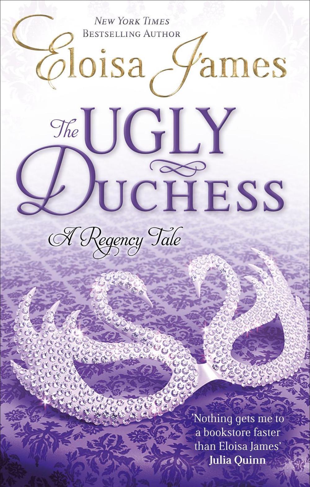 The Ugly Duchess by Eloisa James - ISBN: 9780749956721