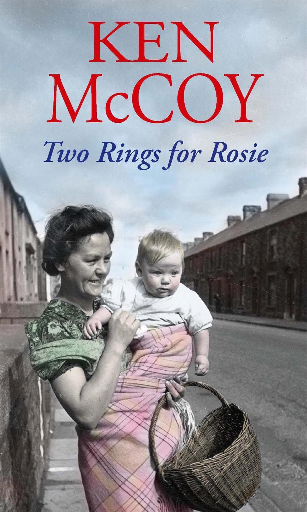 Two Rings For Rosie by Ken McCoy - ISBN: 9780749956882