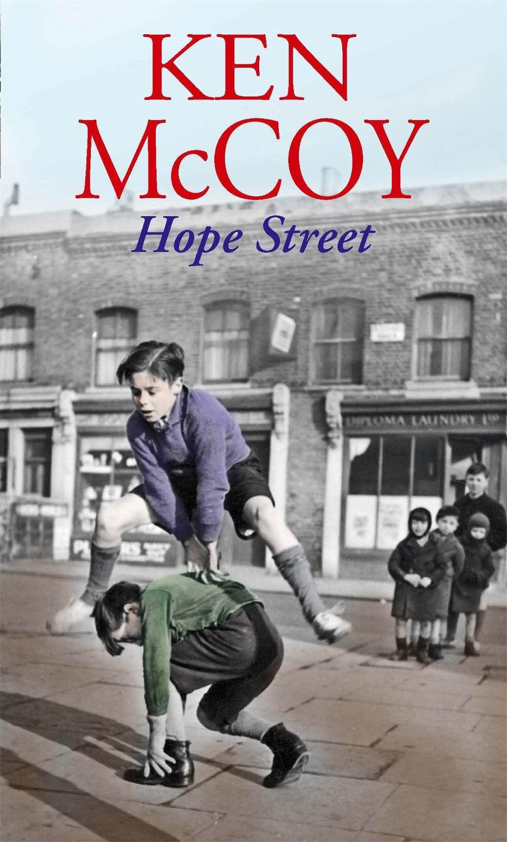 Hope Street by Ken McCoy - ISBN: 9780749956936