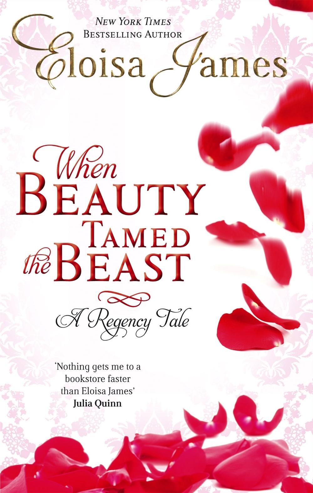 When Beauty Tamed The Beast by Eloisa James - ISBN: 9780749956967
