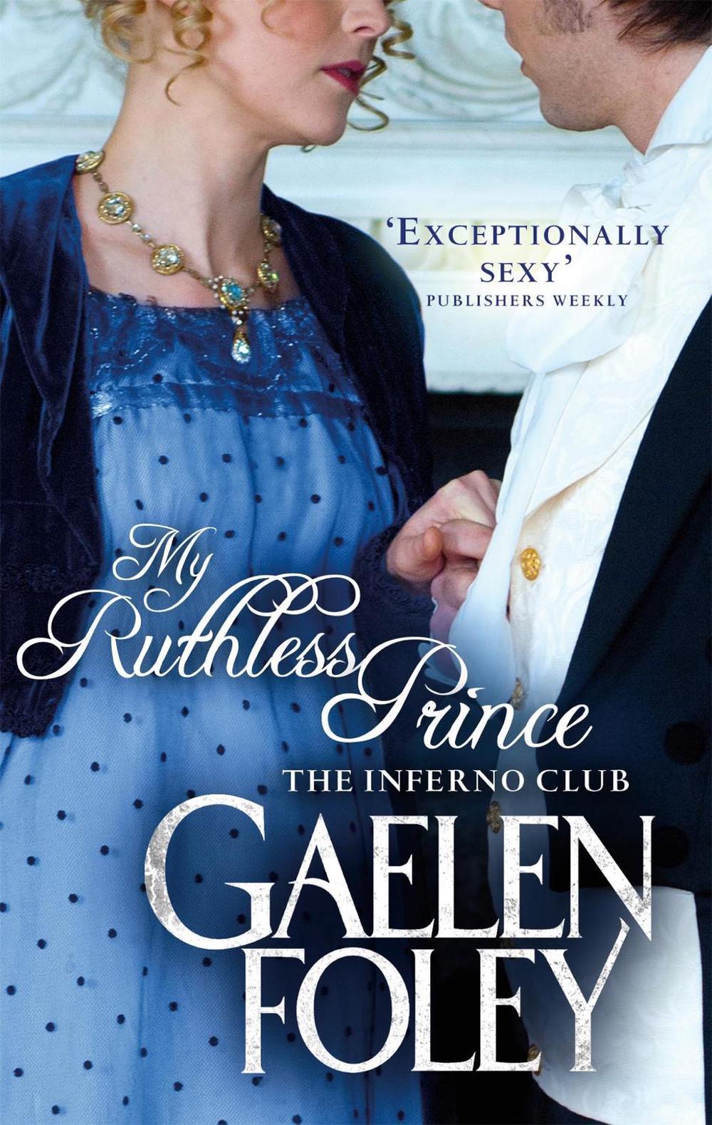 My Ruthless Prince by Gaelen Foley - ISBN: 9780749957414