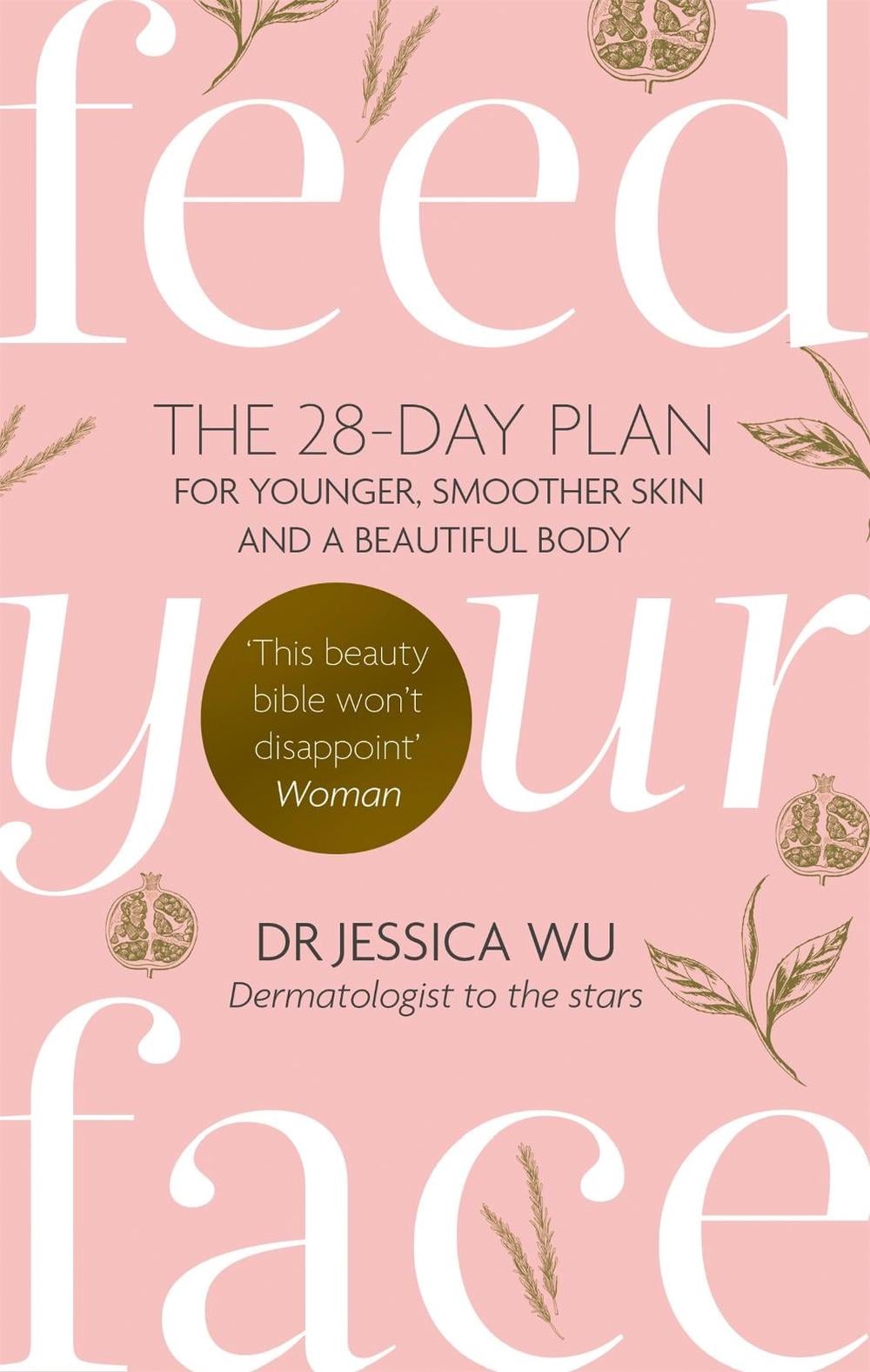 Feed Your Face by Dr Jessica Wu - ISBN: 9780749957452