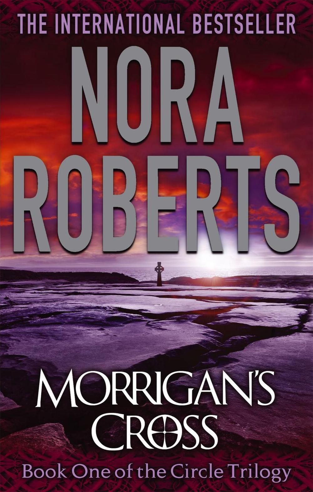 Morrigan's Cross by Nora Roberts - ISBN: 9780749957506