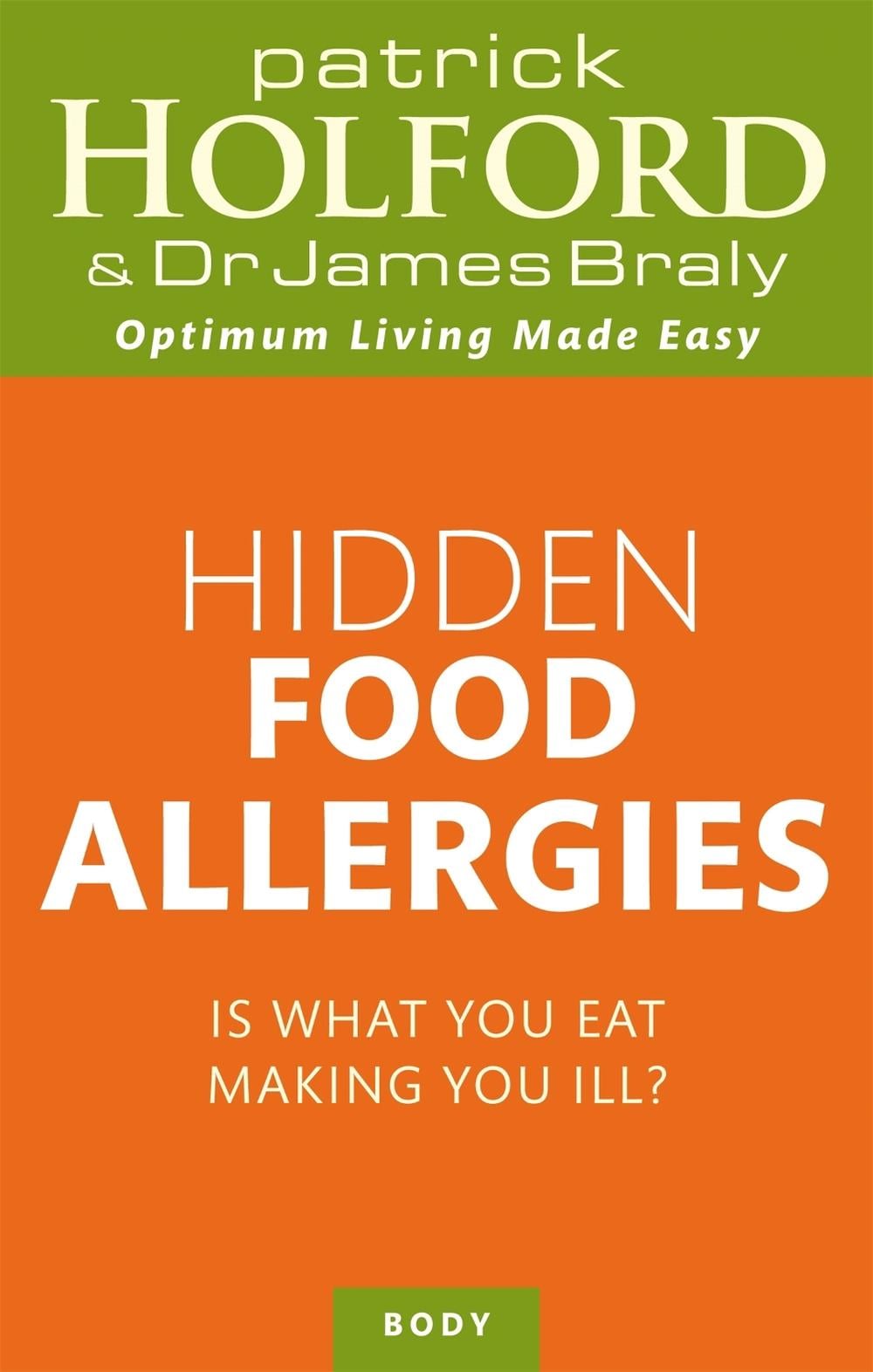 Hidden Food Allergies by Patrick Holford - ISBN: 9780749958152