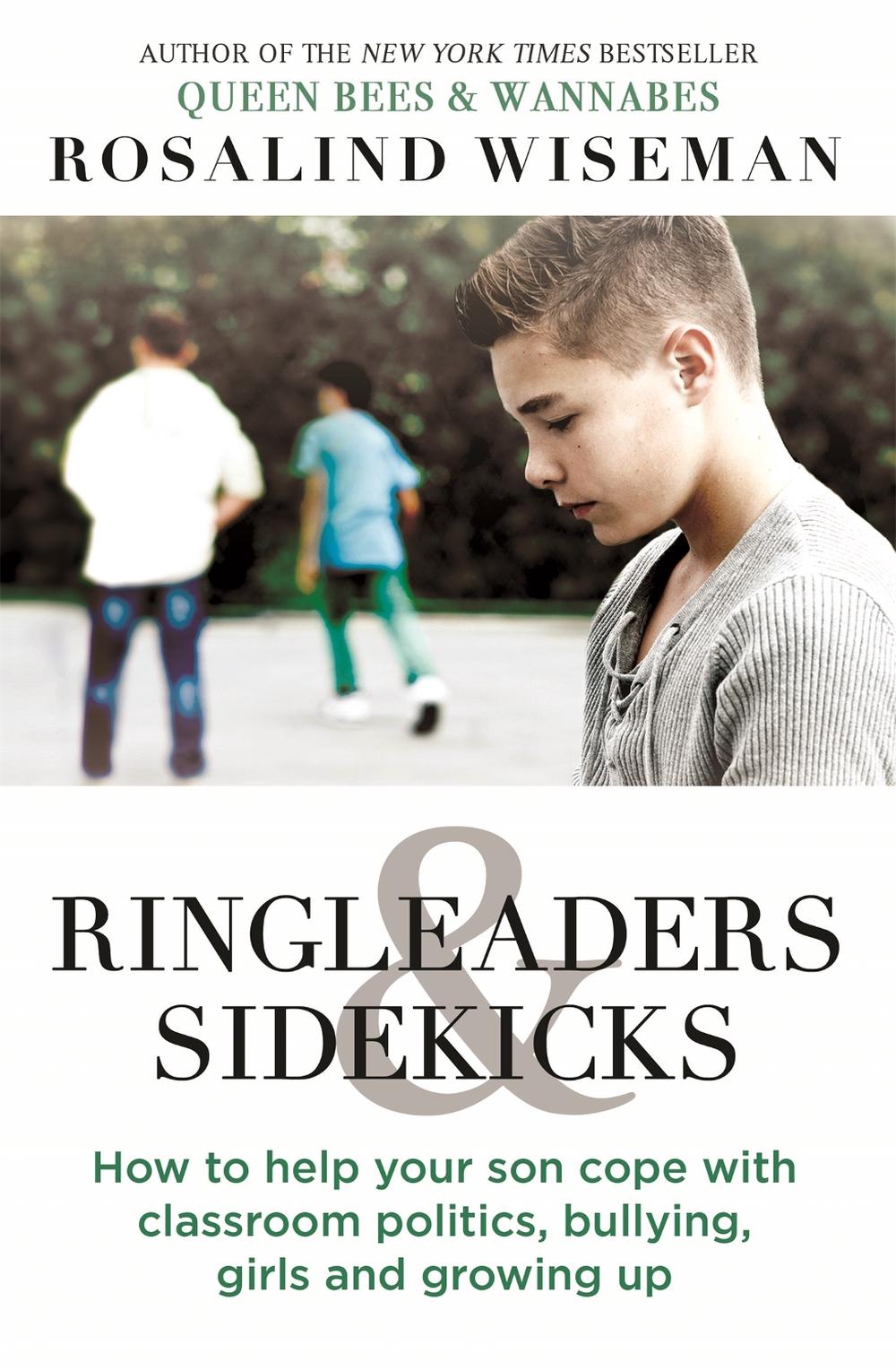 Ringleaders and Sidekicks by Rosalind Wiseman - ISBN: 9780749958251