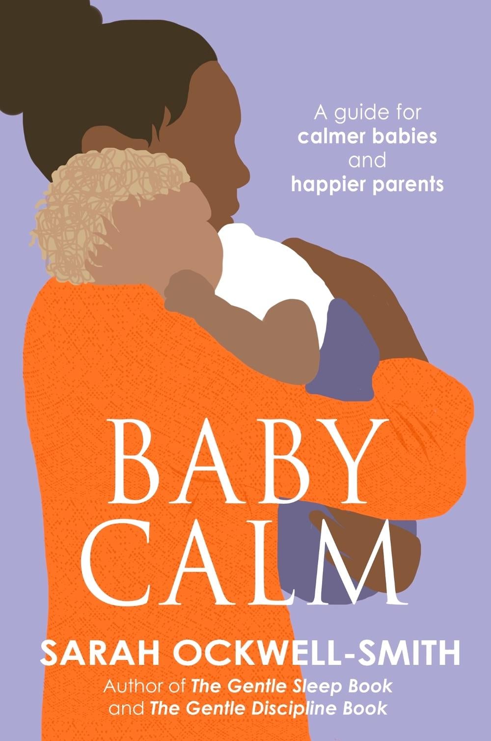 BabyCalm by Sarah Ockwell-Smith - ISBN: 9780749958282
