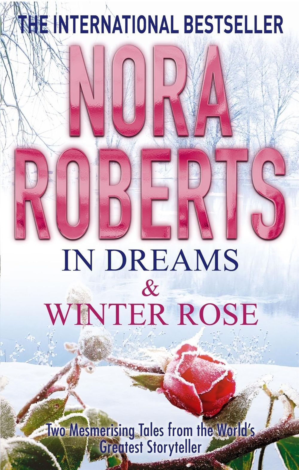 In Dreams & Winter Rose by Nora Roberts - ISBN: 9780749958527
