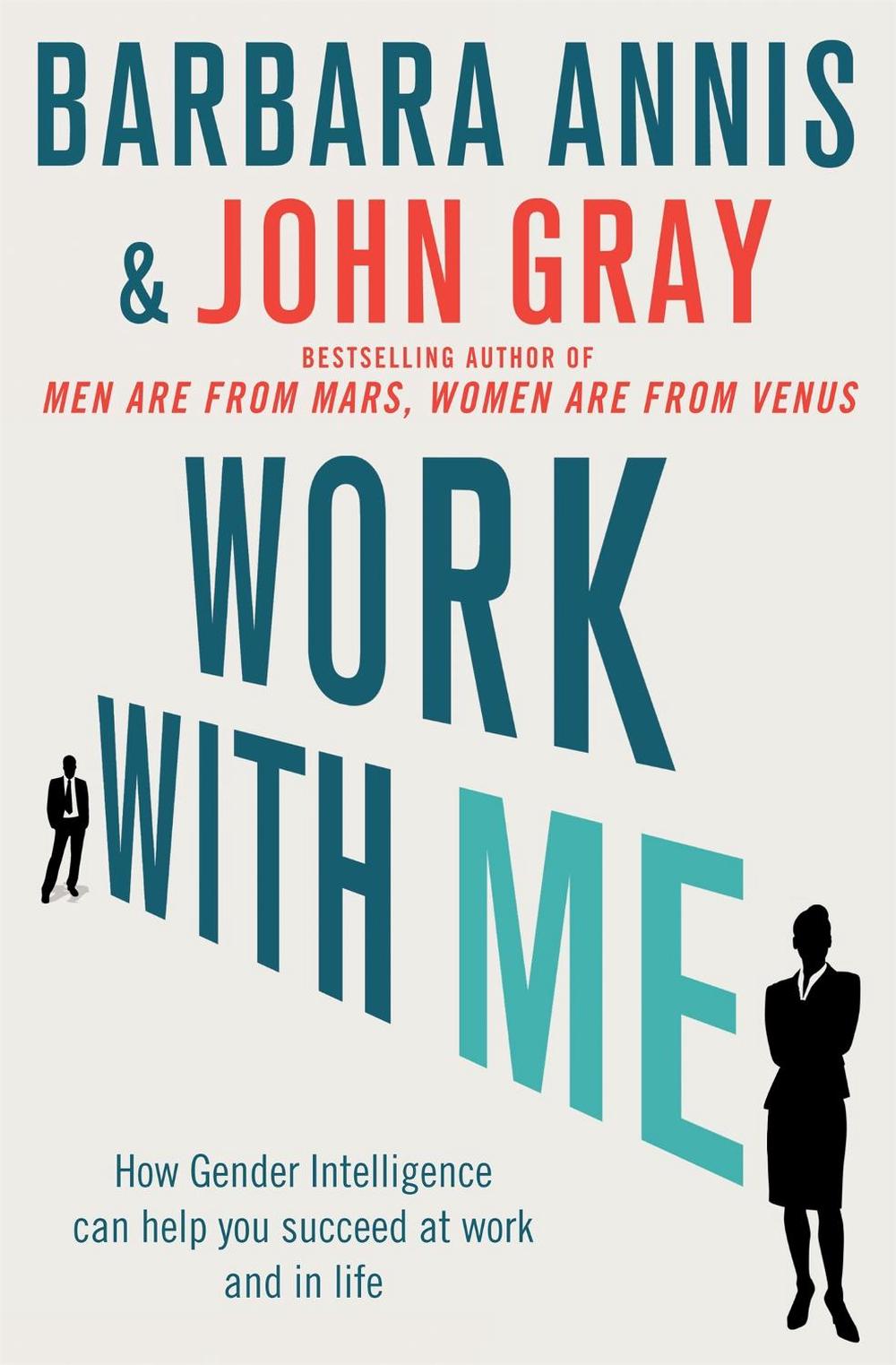 Work with Me by John Gray - ISBN: 9780749958930