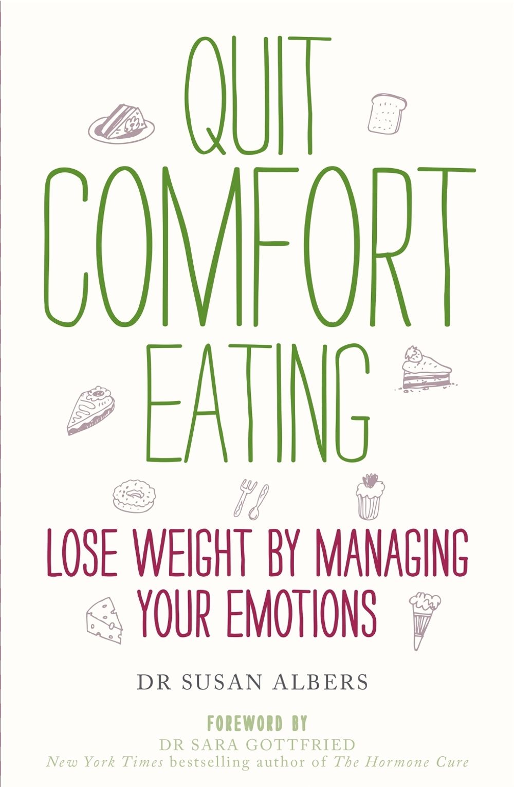 Quit Comfort Eating by Susan Albers - ISBN: 9780749959456