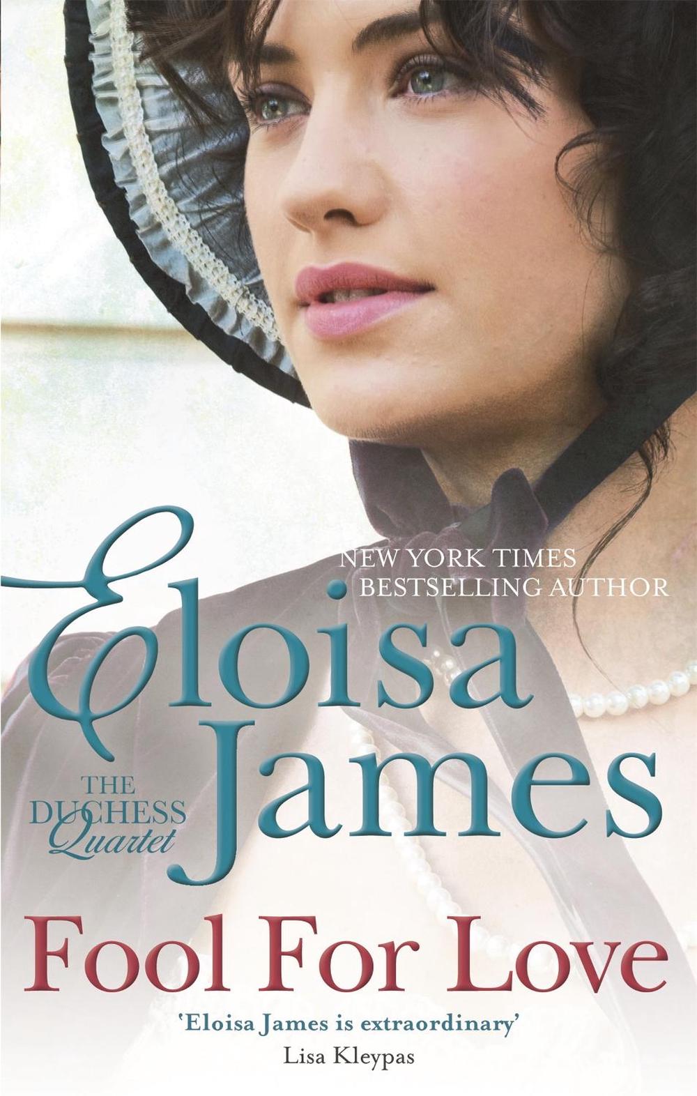 Fool for Love by Eloisa James - ISBN: 9780749959500