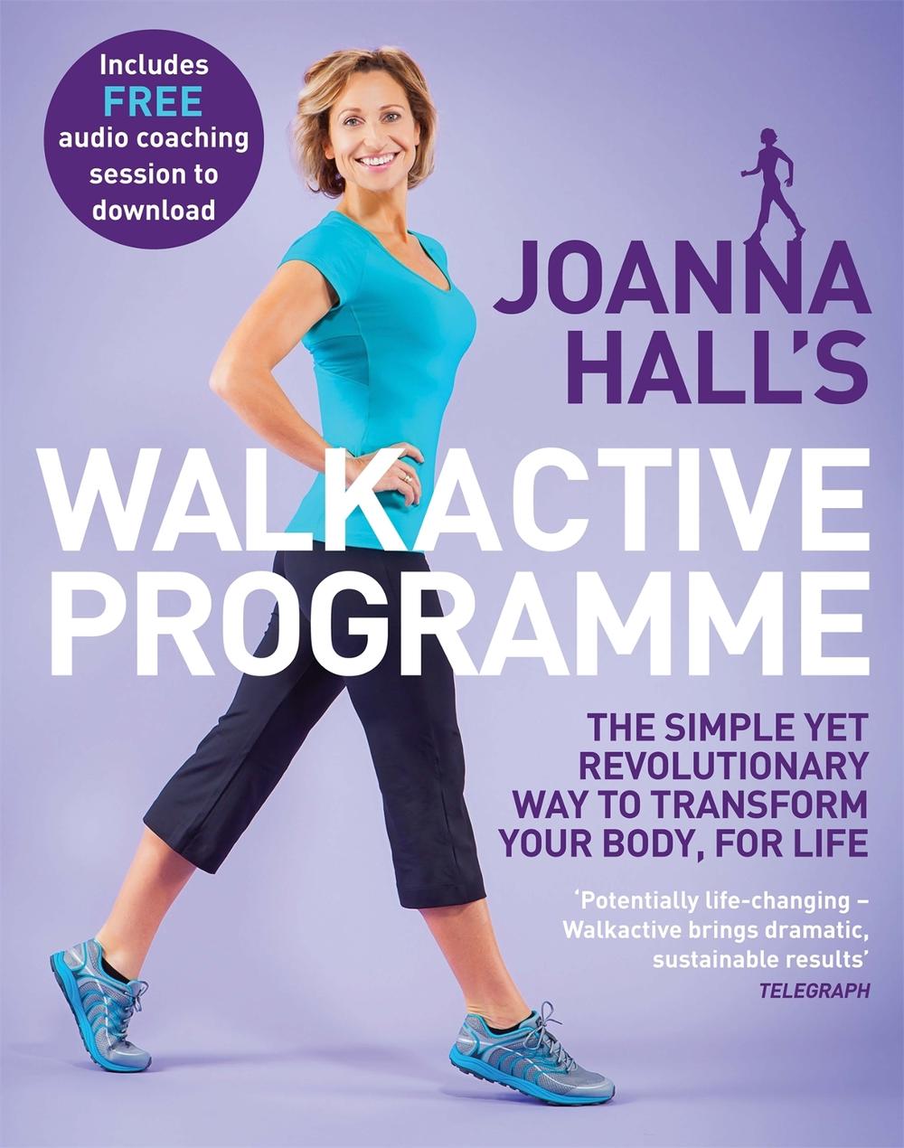 Joanna Hall's Walkactive Programme by Joanna Hall - ISBN: 9780749959579