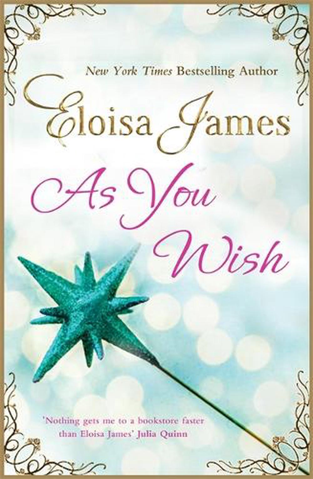 As You Wish by Eloisa James - ISBN: 9780749959647