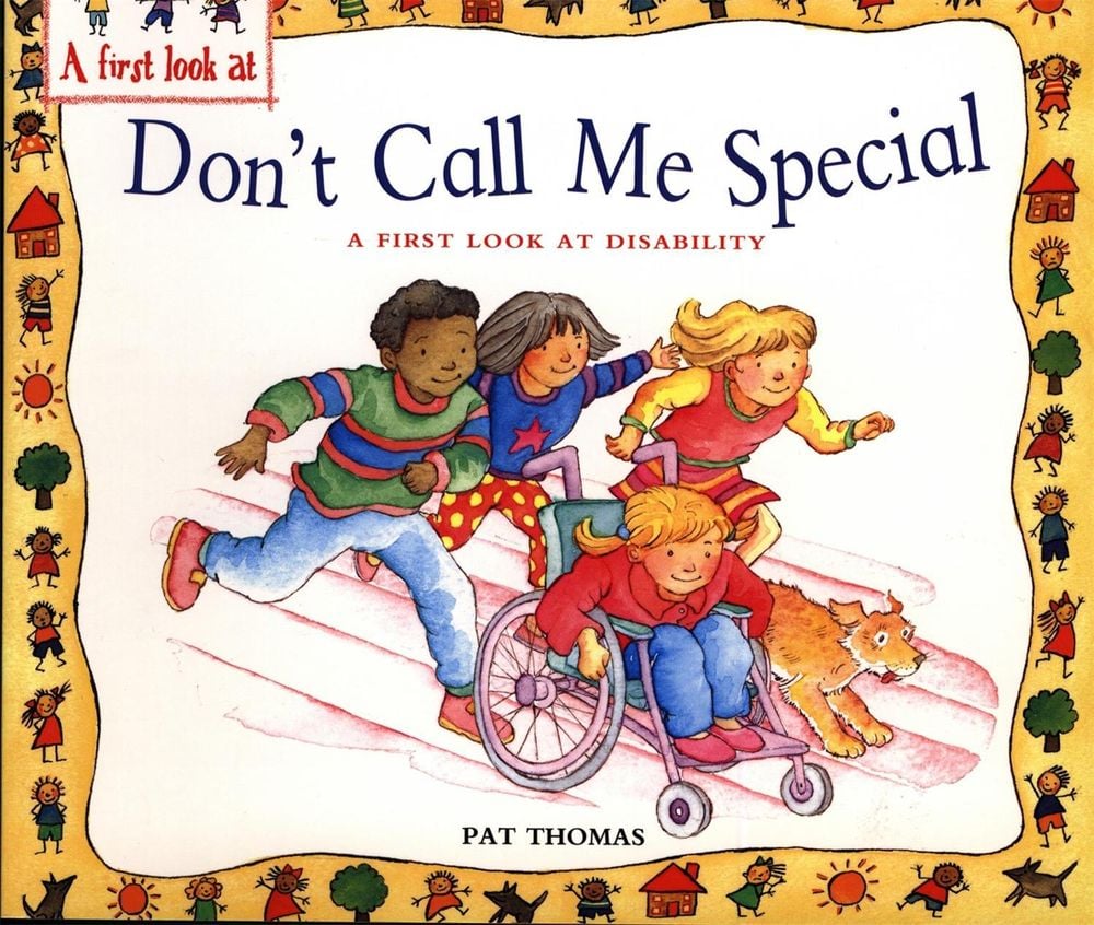 A First Look At: Disability: Don't Call Me Special by Pat Thomas - ISBN: 9780750266468