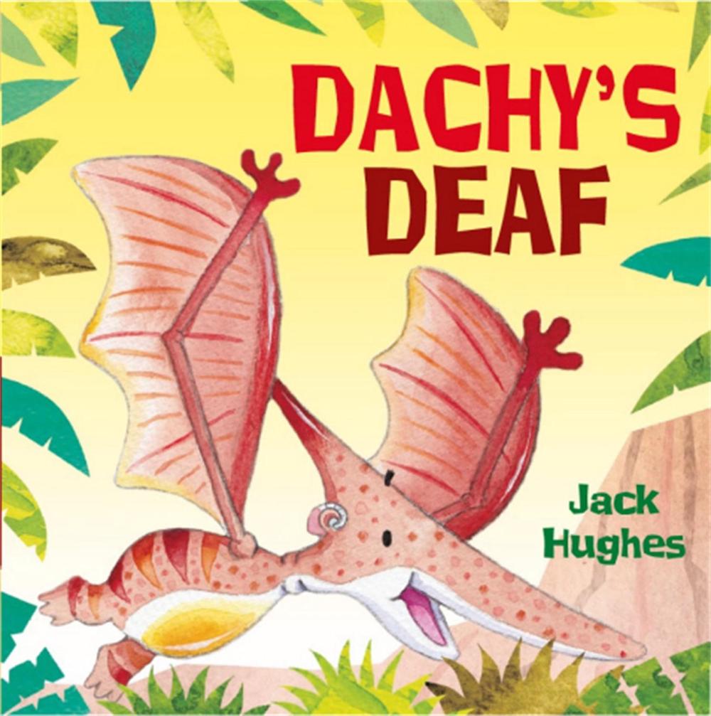 Dinosaur Friends: Dachy's Deaf, 9780750278010