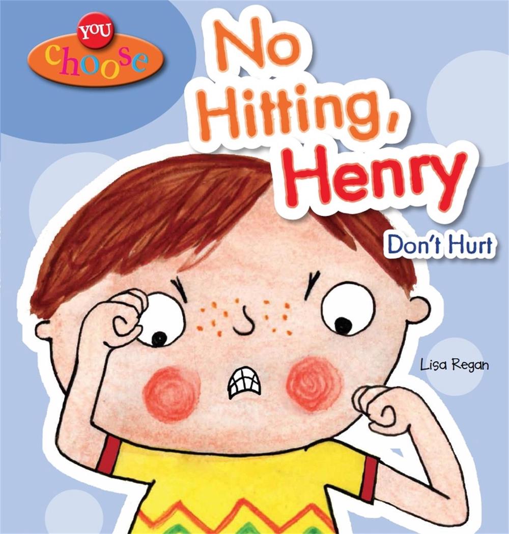 You Choose!: No Hitting, Henry, 9780750283441