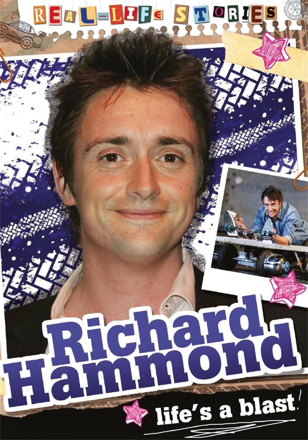 Real-life Stories: Richard Hammond by Hettie Bingham - ISBN: 9780750289245