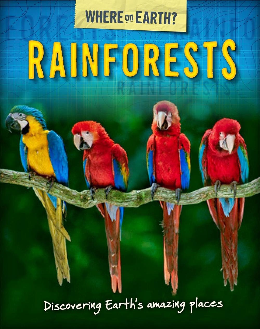 The Where on Earth? Book of: Rainforests by Susie Brooks - ISBN: 9780750290722