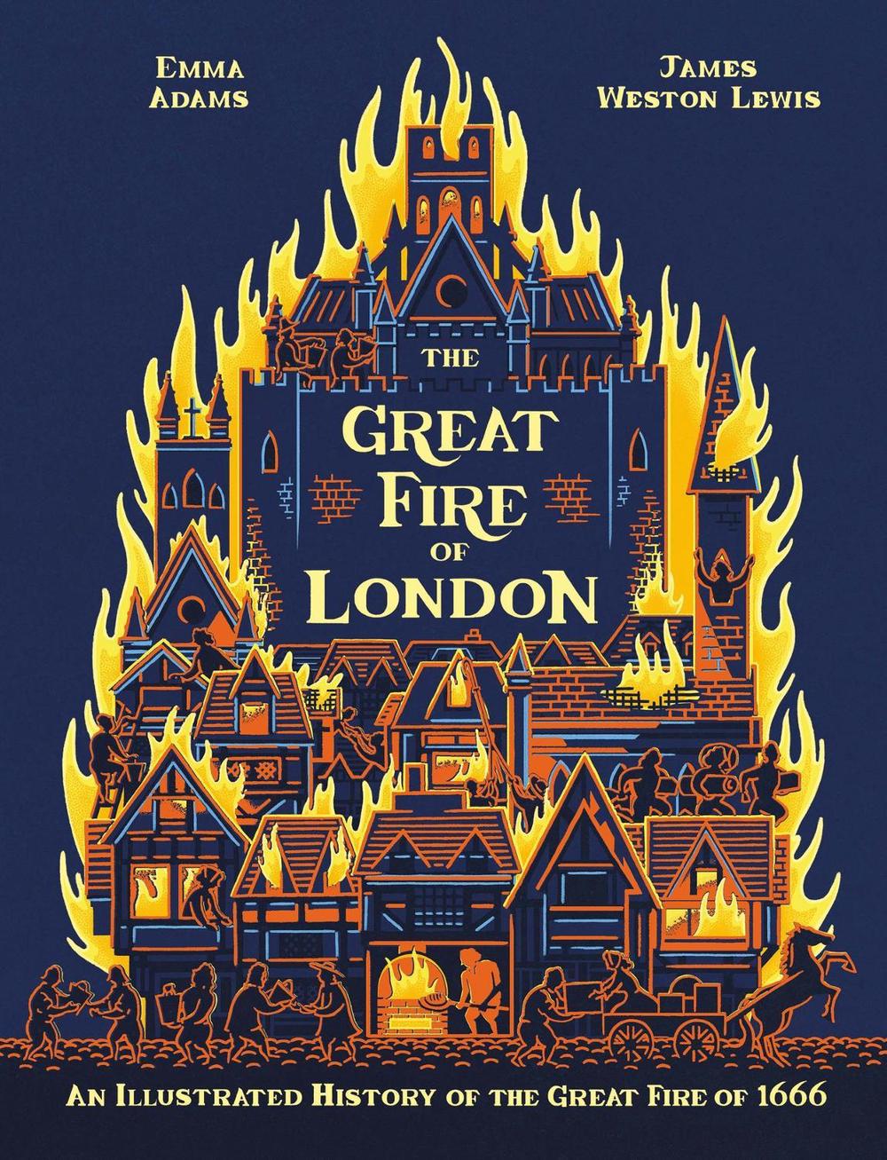 The Great Fire of London by Emma Adams - ISBN: 9780750298209