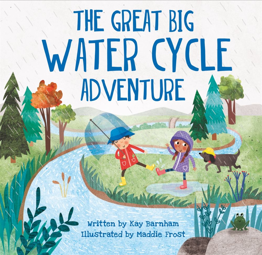 Look and Wonder: The Great Big Water Cycle Adventure by Kay Barnham - ISBN: 9780750299503
