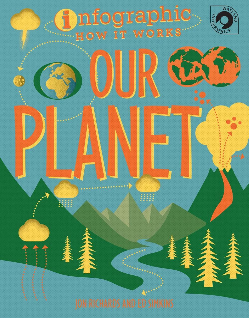 Infographic: How It Works: Our Planet by Jon Richards - ISBN: 9780750299688