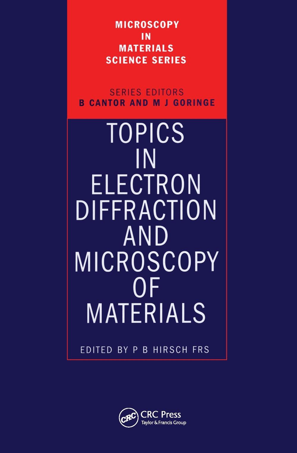 Topics in Electron Diffraction and Microscopy of Materials, 1st Edition, 9780750305389
