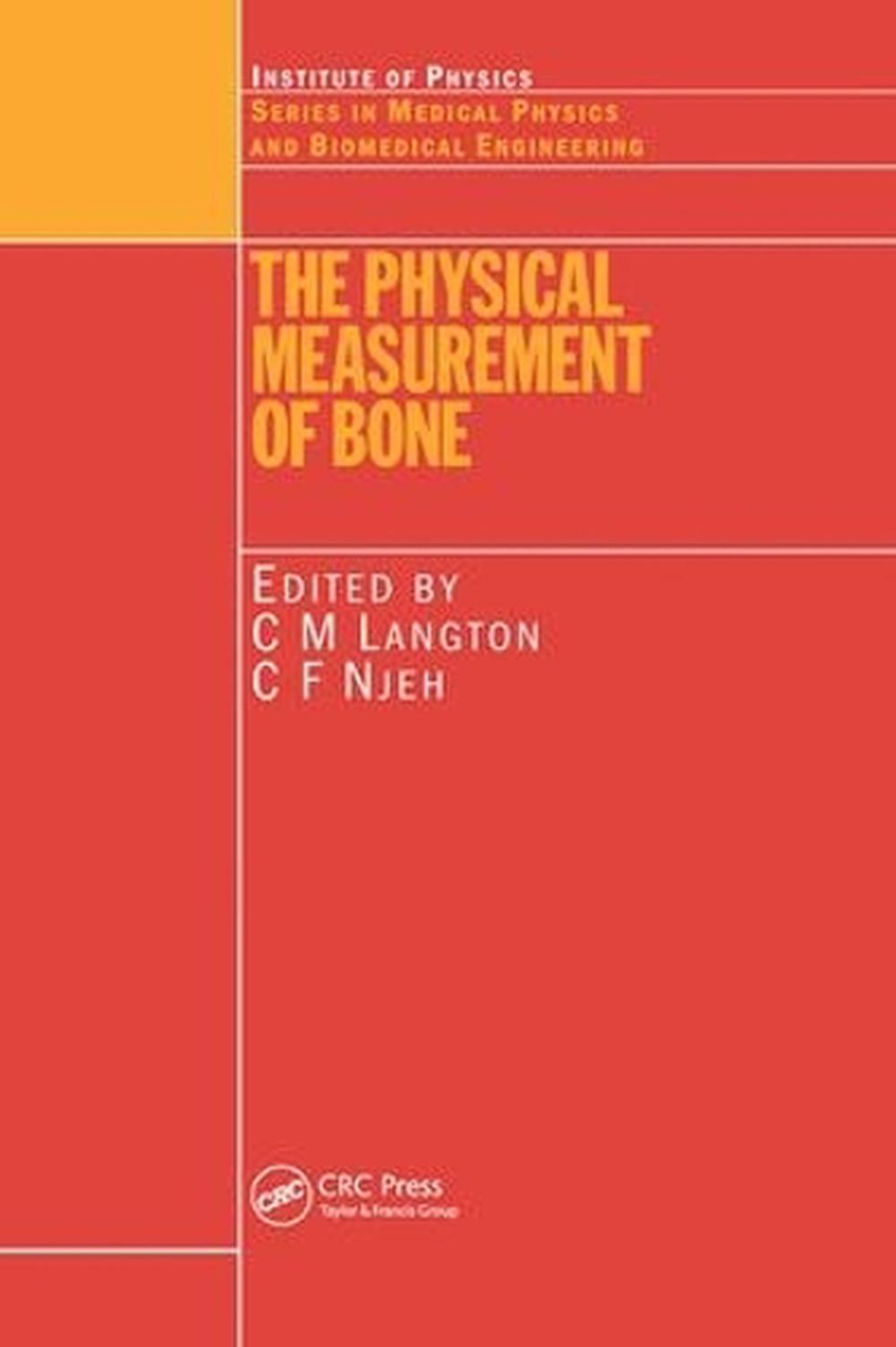 The Physical Measurement of Bone by C.M. Langton, Hardcover