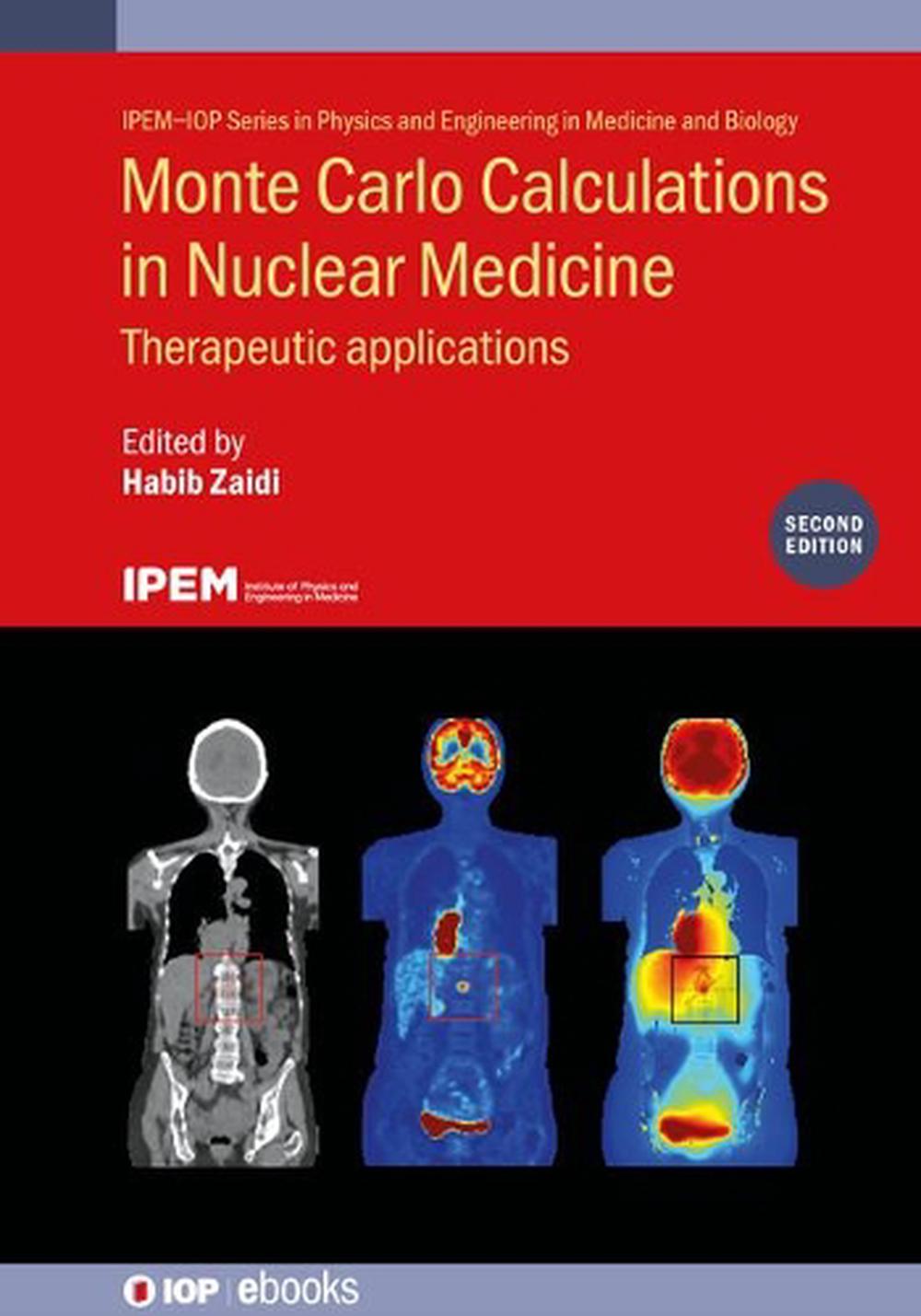 Monte Carlo Calculations in Nuclear Medicine (Second Edition), 9780750326926