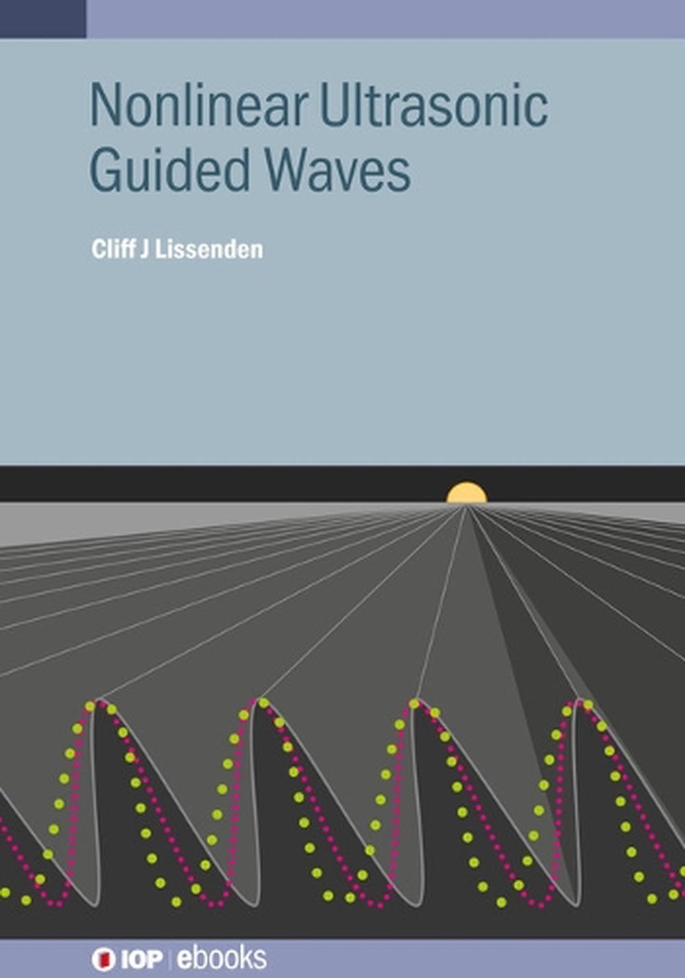 Nonlinear Ultrasonic Guided Waves, 9780750349093