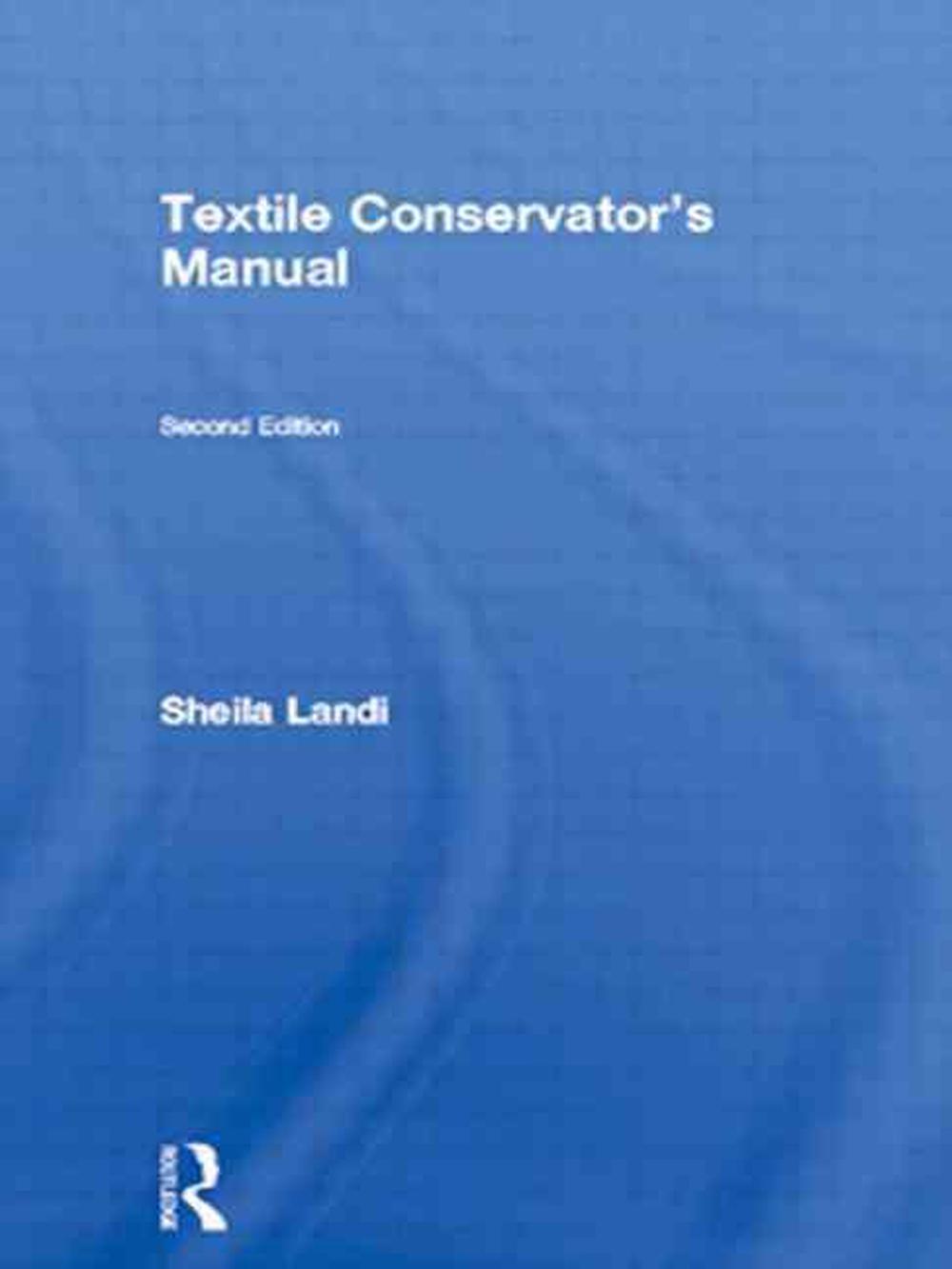 Textile Conservator's Manual, 2nd Edition, 9780750638975