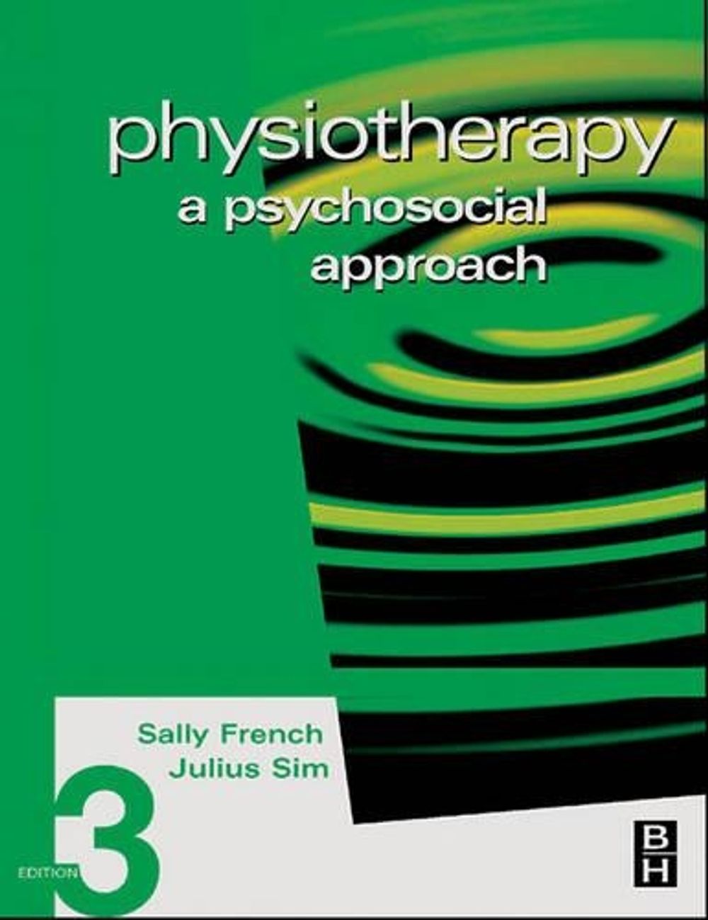 Physiotherapy, 3rd Edition by Sally French - ISBN: 9780750653299