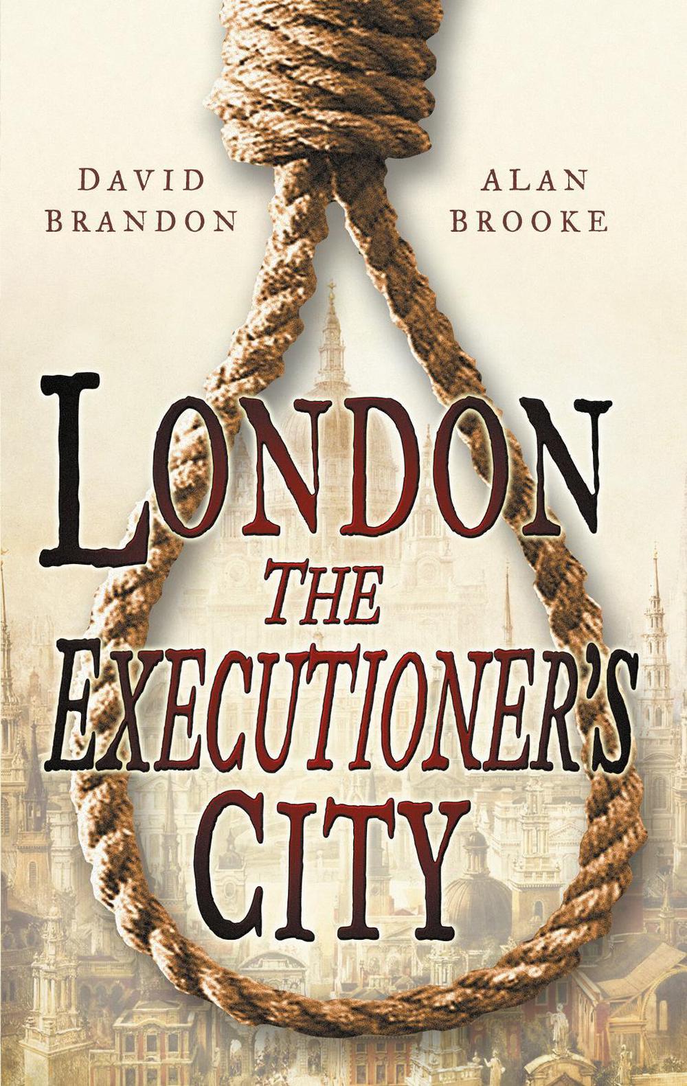 London: The Executioner's City, 9780750940245